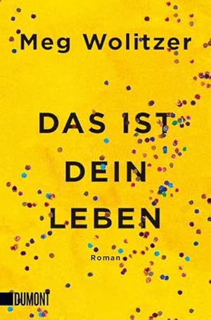 Seller image for Das ist dein Leben for sale by Wegmann1855