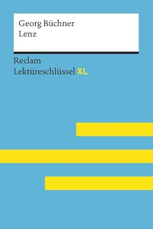 Seller image for Lenz von Georg Bchner: Lektreschlssel mit Inhaltsangabe, Interpretation, Prfungsaufgaben mit Lsungen, Lernglossar. (Reclam Lektreschlssel XL) for sale by Wegmann1855