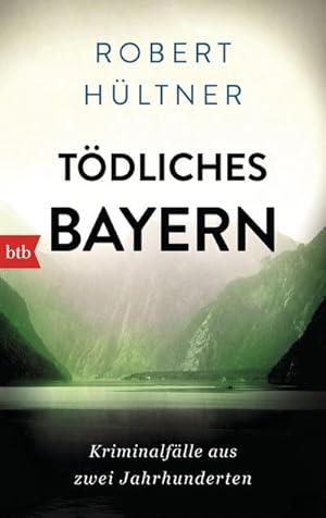 Image du vendeur pour Tdliches Bayern mis en vente par Wegmann1855