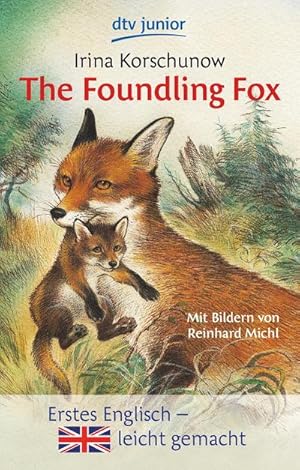 Bild des Verkufers fr The Foundling Fox zum Verkauf von Wegmann1855