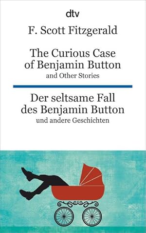 Image du vendeur pour The Curious Case of Benjamin Button and Other Stories - Der seltsame Fall des Benjamin Button und andere Erzhlungen mis en vente par Wegmann1855