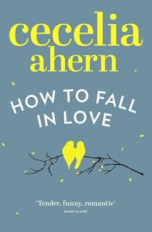 Image du vendeur pour How to Fall in Love mis en vente par Wegmann1855