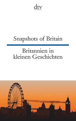 Seller image for Snapshots of Britain Britannien in kleinen Geschichten for sale by Wegmann1855