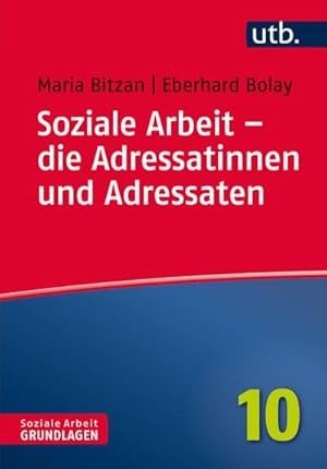 Bild des Verkufers fr Soziale Arbeit - die Adressatinnen und Adressaten zum Verkauf von Wegmann1855