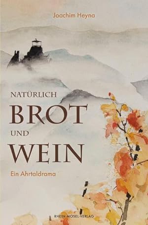 Seller image for Natrlich Brot und Wein for sale by Wegmann1855