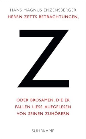 Seller image for Herrn Zetts Betrachtungen, oder Brosamen, die er fallen lie, aufgelesen von seinen Zuhrern for sale by Wegmann1855
