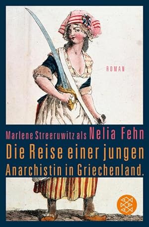 Seller image for Die Reise einer jungen Anarchistin in Griechenland. (Marlene Streeruwitz als Nelia Fehn) for sale by Wegmann1855