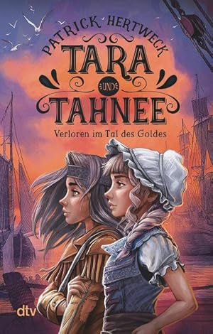 Seller image for Tara und Tahnee - Verloren im Tal des Goldes for sale by Wegmann1855