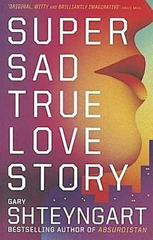 Imagen del vendedor de Super Sad True Love Story a la venta por Wegmann1855