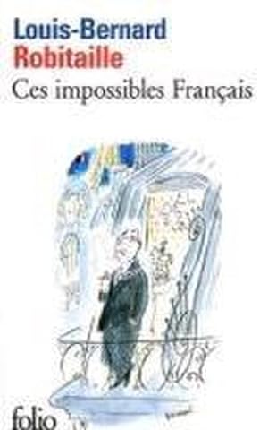 Imagen del vendedor de Ces impossibles Français a la venta por Wegmann1855