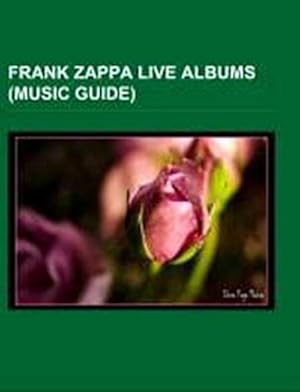Bild des Verkufers fr Frank Zappa live albums (Music Guide) zum Verkauf von Wegmann1855