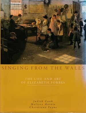 Bild des Verkufers fr Singing from the Walls - The Life and Art of Elizabeth Forbes zum Verkauf von timkcbooks (Member of Booksellers Association)