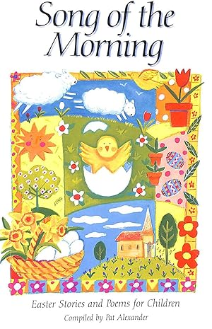 Seller image for Song of the Morning: Easter Stories and Poems for Children for sale by M Godding Books Ltd