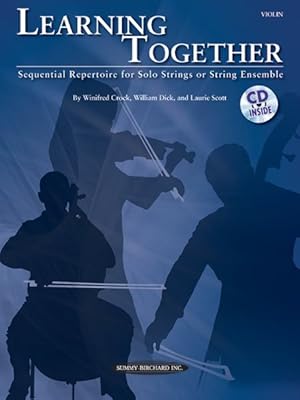 Bild des Verkufers fr Learning Together : Sequential Repertoire for Solo Strings or String Ensemble (Violin) zum Verkauf von GreatBookPrices