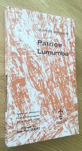 La pensée politique de Patrice Lumumba. Textes et documents recueillis par Jean Van Lierde. Préfa...
