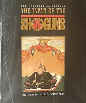 Imagen del vendedor de The Japan of the Shoguns - The Tokugawa Collection a la venta por Dr.Bookman - Books Packaged in Cardboard