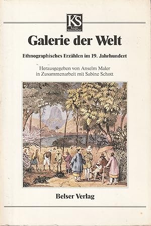 Seller image for Galerie der Welt. Ethnographisches Erzhlen im 19. Jahrhundert. for sale by Antiquariat Immanuel, Einzelhandel