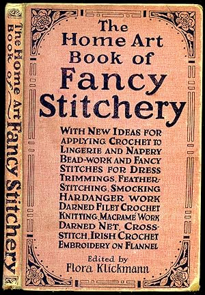 Seller image for The Home Art Book of Fancy Stitchery | With Samples of Drawn Thread Work, Resille Net, Bead Work and Stitches for Dress Trimmings, Etc. for sale by Little Stour Books PBFA Member