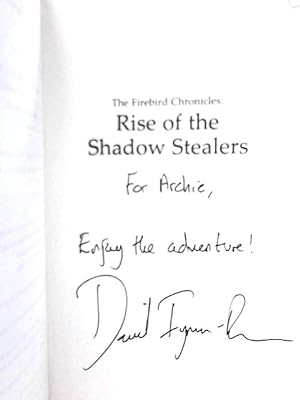 Bild des Verkufers fr The Firebird Chronicles; Rise of the Shadow Stealers zum Verkauf von World of Rare Books