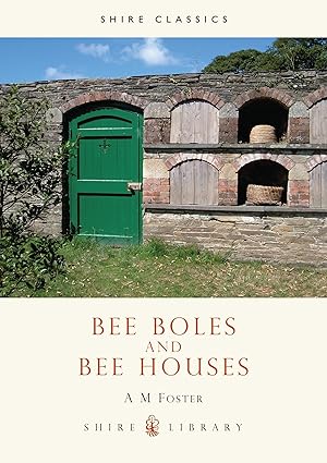 Imagen del vendedor de Foster, A: Bee Boles and Bee Houses a la venta por moluna