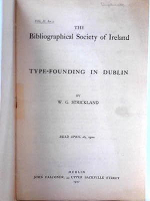 Imagen del vendedor de The Bibliographical Society of Ireland Volume II. No. 2: Type-Founding in Dublin a la venta por World of Rare Books