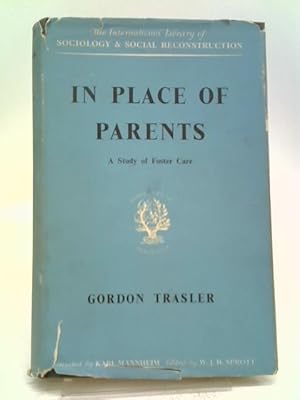 Seller image for In Place of Parents (International Library of Society) for sale by World of Rare Books
