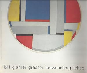 Bild des Verkufers fr bill glarner graeser loewensberg lohse - galerie beyeler basel: ausstellung 23. november 1977 - 25. januar 1978 zum Verkauf von ART...on paper - 20th Century Art Books