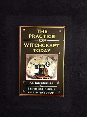 Immagine del venditore per THE PRACTICE OF WITCHCRAFT TODAY: AN INTRODUCTION TO BELIEFS AND RITUALS venduto da JB's Book Vault