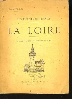 Seller image for Les fleuves de france. la loire. for sale by Ammareal
