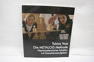 Bild des Verkufers fr Die Metalog Methode: Hypnosystemisches Arbeiten mit Interaktionsaufgaben zum Verkauf von Antiquariat Wilder - Preise inkl. MwSt.