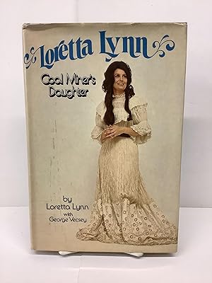 Seller image for Loretta Lynn, Coal Miner's Daughter for sale by Chamblin Bookmine