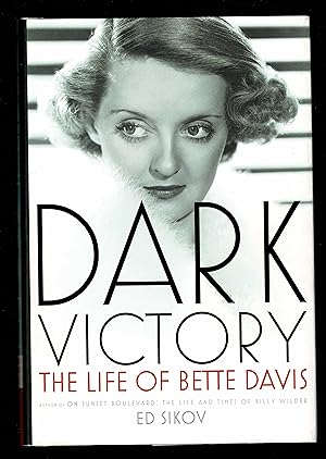 Imagen del vendedor de Dark Victory: The Life of Bette Davis a la venta por Granada Bookstore,            IOBA