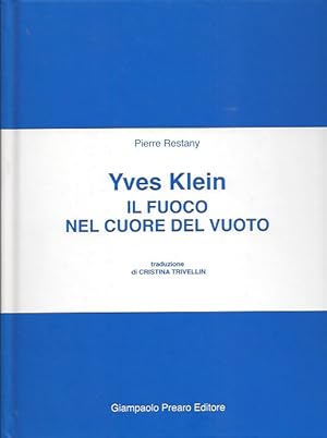 Seller image for Yves Klein Il fuoco nel cuore del vuoto for sale by ART...on paper - 20th Century Art Books