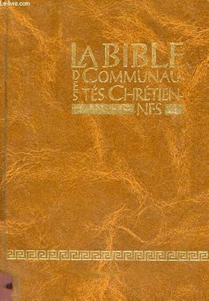 Seller image for La bible des communauts chrtiennes. for sale by Le-Livre