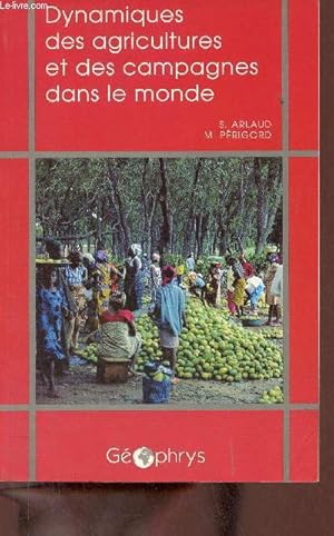 Imagen del vendedor de Dynamiques des agricultures et des campagnes dans le monde. a la venta por Le-Livre