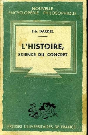 Imagen del vendedor de L'histoire, science du concret Nouvelle encyclopdie philosophique a la venta por Le-Livre