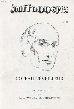 Bild des Verkufers fr Bouffonneries n34- Copeau l'veilleur zum Verkauf von Le-Livre