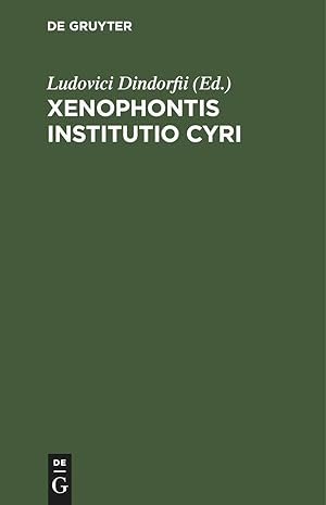 Imagen del vendedor de Xenophontis Institutio Cyri a la venta por moluna