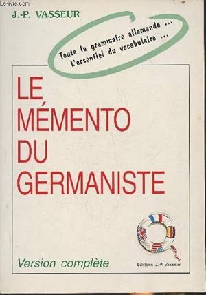 Bild des Verkufers fr Le mmento du germaniste- Version complte zum Verkauf von Le-Livre