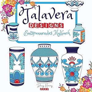Bild des Verkufers fr Talavera Designs Entspannendes Malbuch zum Verkauf von moluna