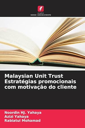 Seller image for Malaysian Unit Trust Estratgias promocionais com motivao do cliente for sale by moluna