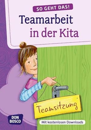 Seller image for So geht das! Teamarbeit in der Kita for sale by Wegmann1855