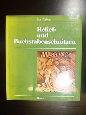 Relief- und Buchstabenschnitzen. Material. Technik. Gestaltung