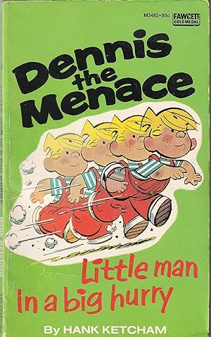 Dennis the Menace Little Man in a Big Hurry
