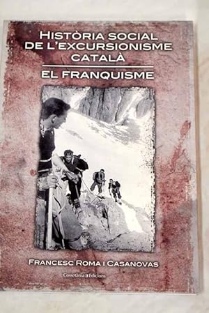 Imagen del vendedor de Historia social de l'excursionisme catala a la venta por Alcan Libros