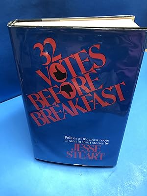 Seller image for 32 Votes Before Breakfast for sale by Smythe Books LLC