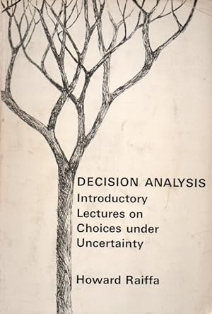 Immagine del venditore per Decision Analysis _ Introductory Lectures on Choices under Uncertainty venduto da San Francisco Book Company