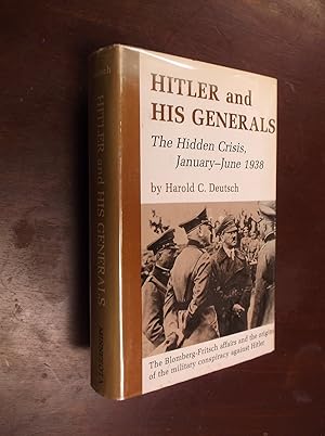 Image du vendeur pour Hitler and His Generals: The Hidden Crisis, January-June 1938 mis en vente par Barker Books & Vintage