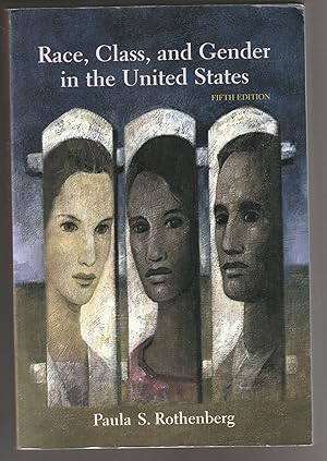 Bild des Verkufers fr Race, Class, and Gender in the United States: An Integrated Study zum Verkauf von Brenner's Collectable Books ABAA, IOBA