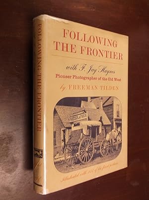 Seller image for Following the Frontier with F. Jay Haynes: Pioneer Photographer of the Old West for sale by Barker Books & Vintage